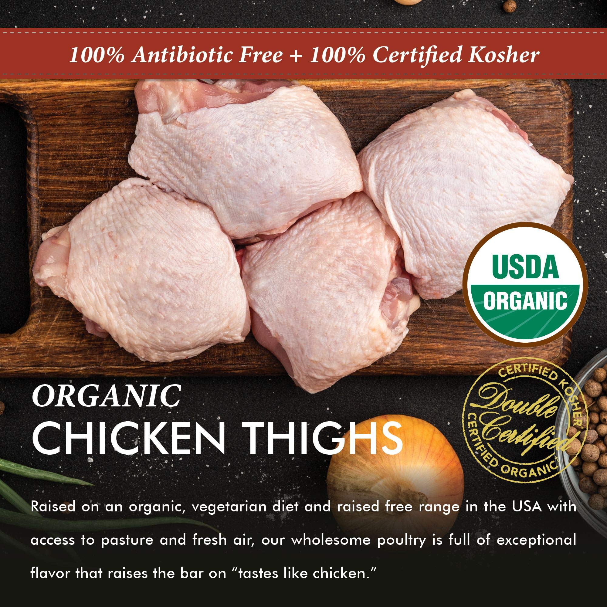 Certified Organic Free Range Chicken Thighs with Bone and Skin - Glatt Kosher, Non-GMO, 8.75-9.25 lbs (Approx. 20 Pieces) - Perfect for Grilling, Roasting, and Family Dinners