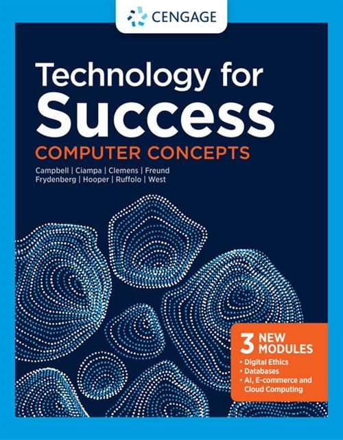 Technology for Success: Computer Concepts (MindTap Course List) - Essential IT Skills for Students & Professionals in Online Learning & Career Development