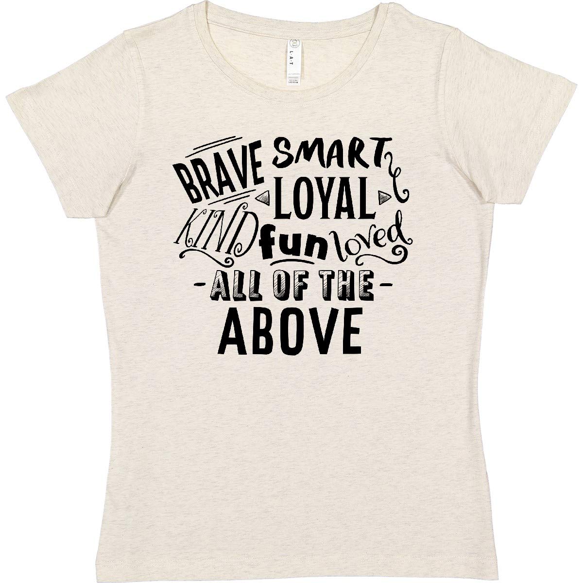 Brave Smart Loyal Kind Fun Loved All of The Above Women's T-Shirt | Premium Cotton Graphic Tee for Everyday Wear & Casual Outfits