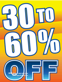 Vinyl Window Sign - 30% to 60% OFF Sale - Perfect for Retail Stores, Restaurants & Promotional Events