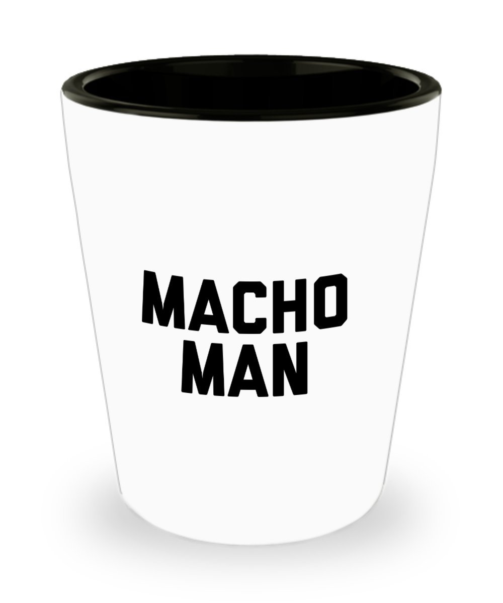 Macho Man Mom Shot Glass - Funny Gifts for Men & Dads - Christmas, Birthday Gag Gift Ideas - Perfect for Parties, Father's Day & Bachelor Celebrations