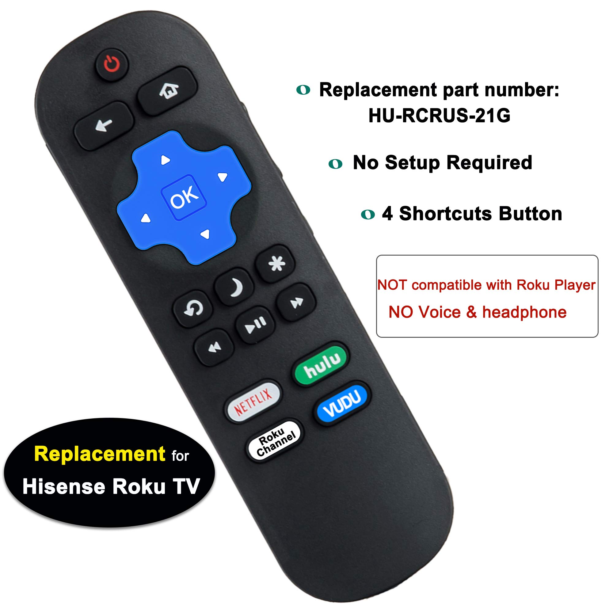 Hisense Roku TV Remote Replacement HU-RCRUS-21G - Universal Compatible with All Hisense Roku TVs, No Setup Required, 4 Shortcut Keys - Perfect for Living Room, Bedroom & Home Theater Entertainment