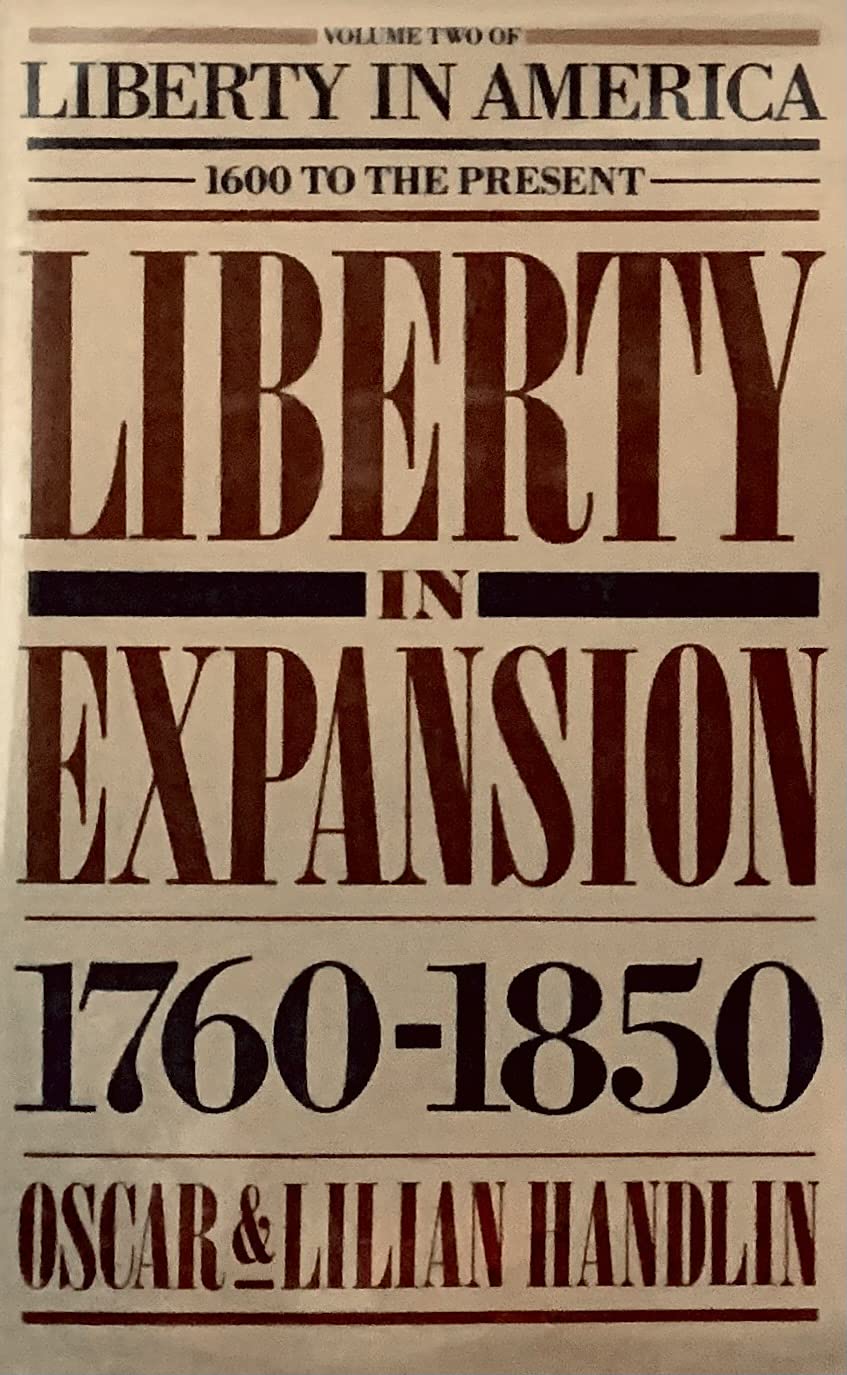 Liberty in Expansion, 1760-1850 | American History Book | Liberty in America Series (1600-Present) - Perfect for US History Students & Independence Era Researchers