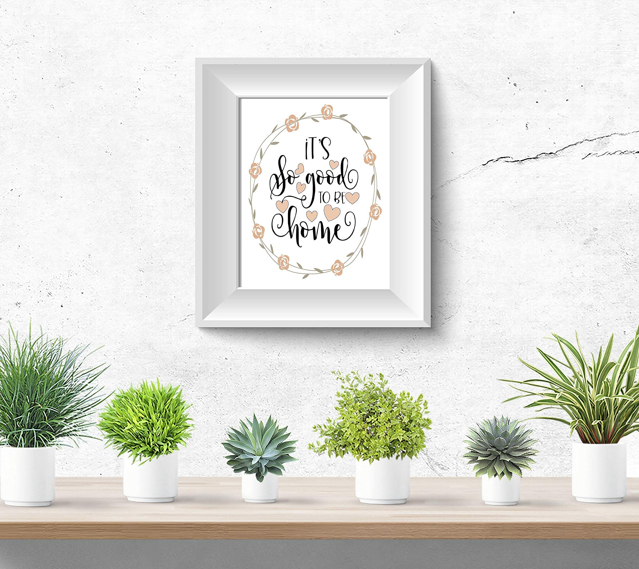 Home Decor Wall Art - 'It's So Good to Be Home' Inspirational Print - 8x10 Inches Unframed Poster - Perfect for Living Room, Bedroom & Office Decor
