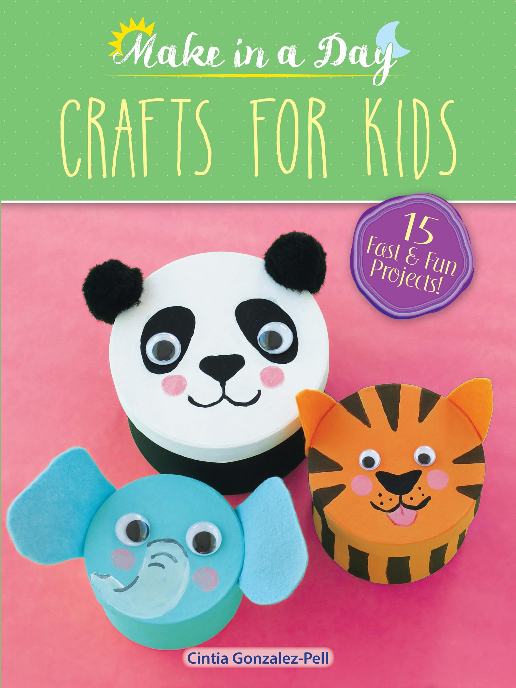 Make in a Day: Fun DIY Crafts for Kids - Creative Art Projects for Children Ages 5-12 | Perfect for Birthday Parties, Classroom Activities & Rainy Day Fun