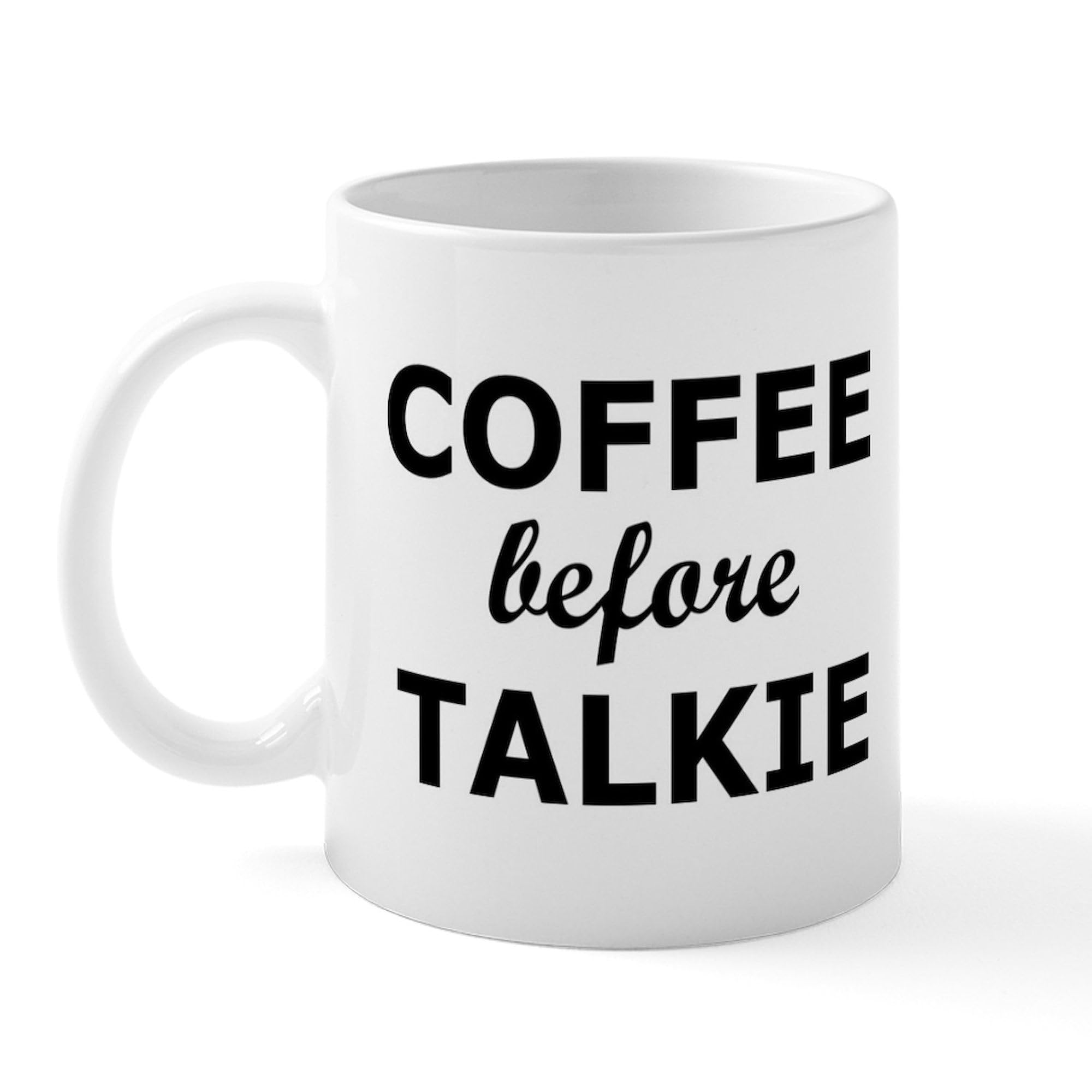 Funny Coffee Before Talkie Mug - 11 oz (325 ml) Ceramic Coffee Cup for Office, Home & Gifts - Perfect for Coffee Lovers & Coworkers