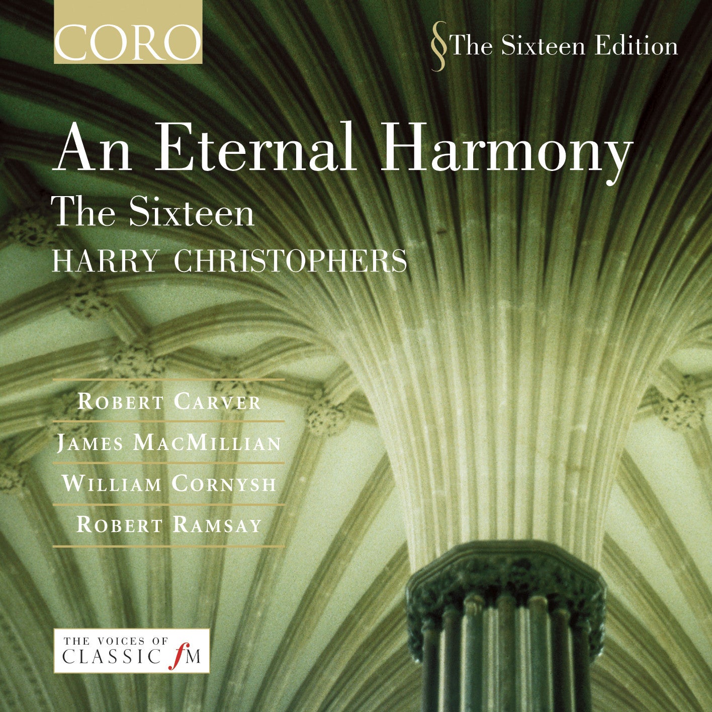 The Sixteen - An Eternal Harmony Album | Sacred Choral Music for Worship, Meditation & Relaxation