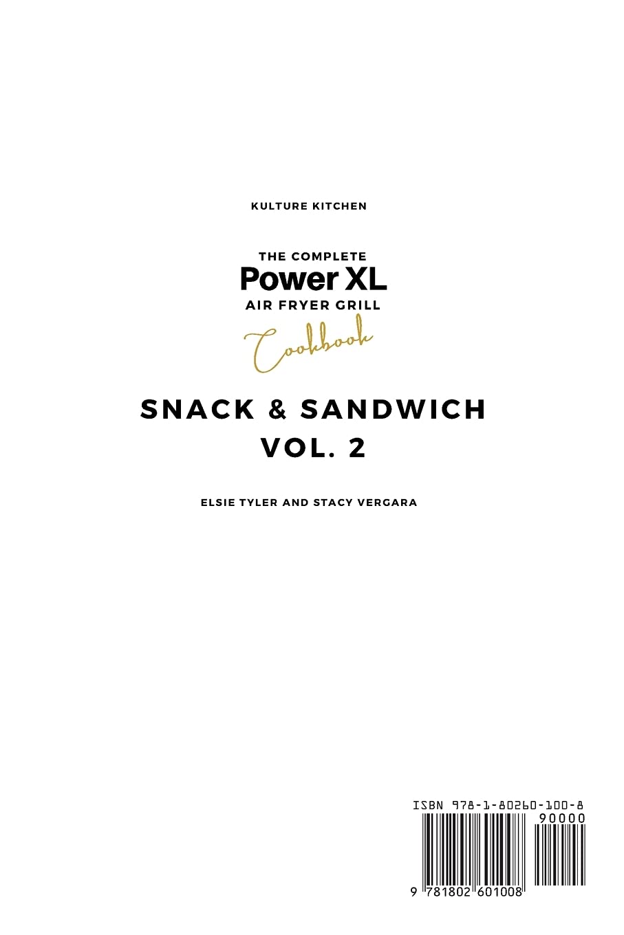 Power XL Air Fryer Grill Cookbook: 100+ Easy Snack & Sandwich Recipes for Healthy Cooking | Perfect for Quick Meals, Parties & Family Dinners