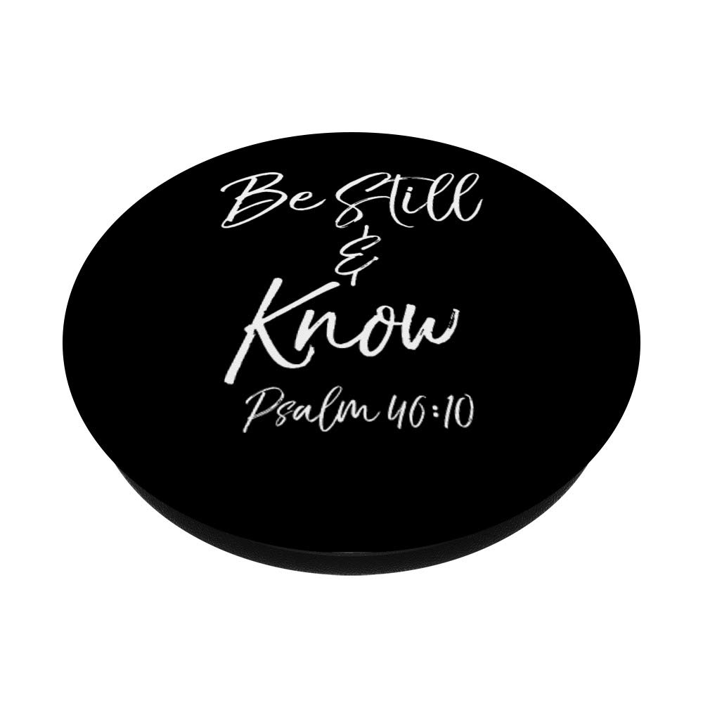 Be Still & Know Psalm 46:10 Christian Bible PopSocket Grip - Swappable PopGrip for Phones & Tablets - Perfect for Daily Devotion & On-the-Go Inspiration