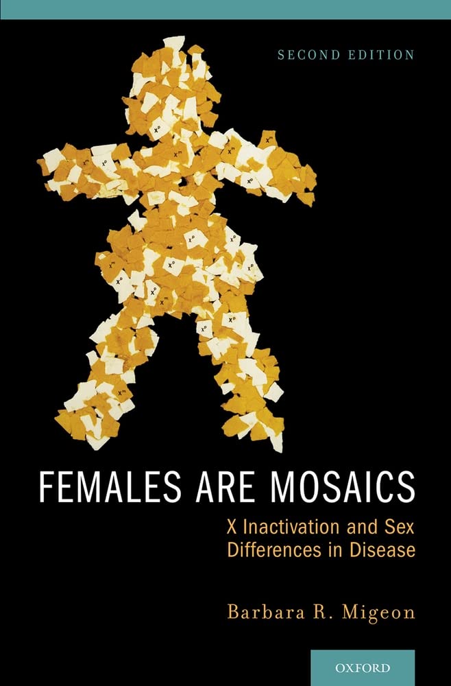 Females Are Mosaics: X Inactivation and Sex Differences in Disease | Genetic Research & Medical Studies