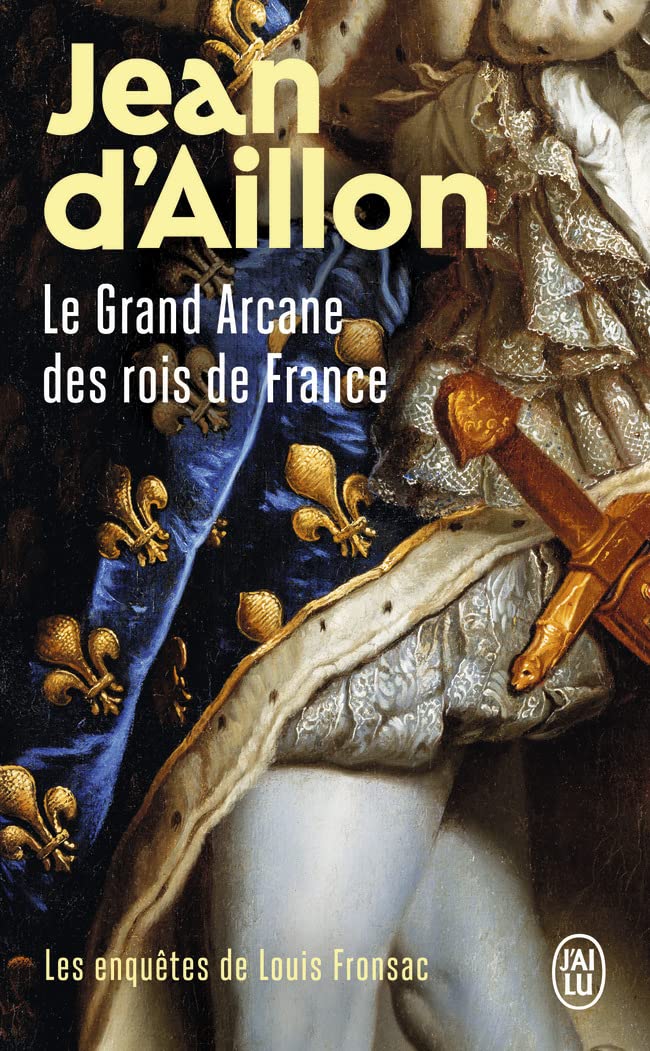 Louis Fronsac Investigations: The Great Secret of the Kings of France - The Truth About the Hollow Needle | Historical Mystery Novel for Book Clubs & French History Enthusiasts