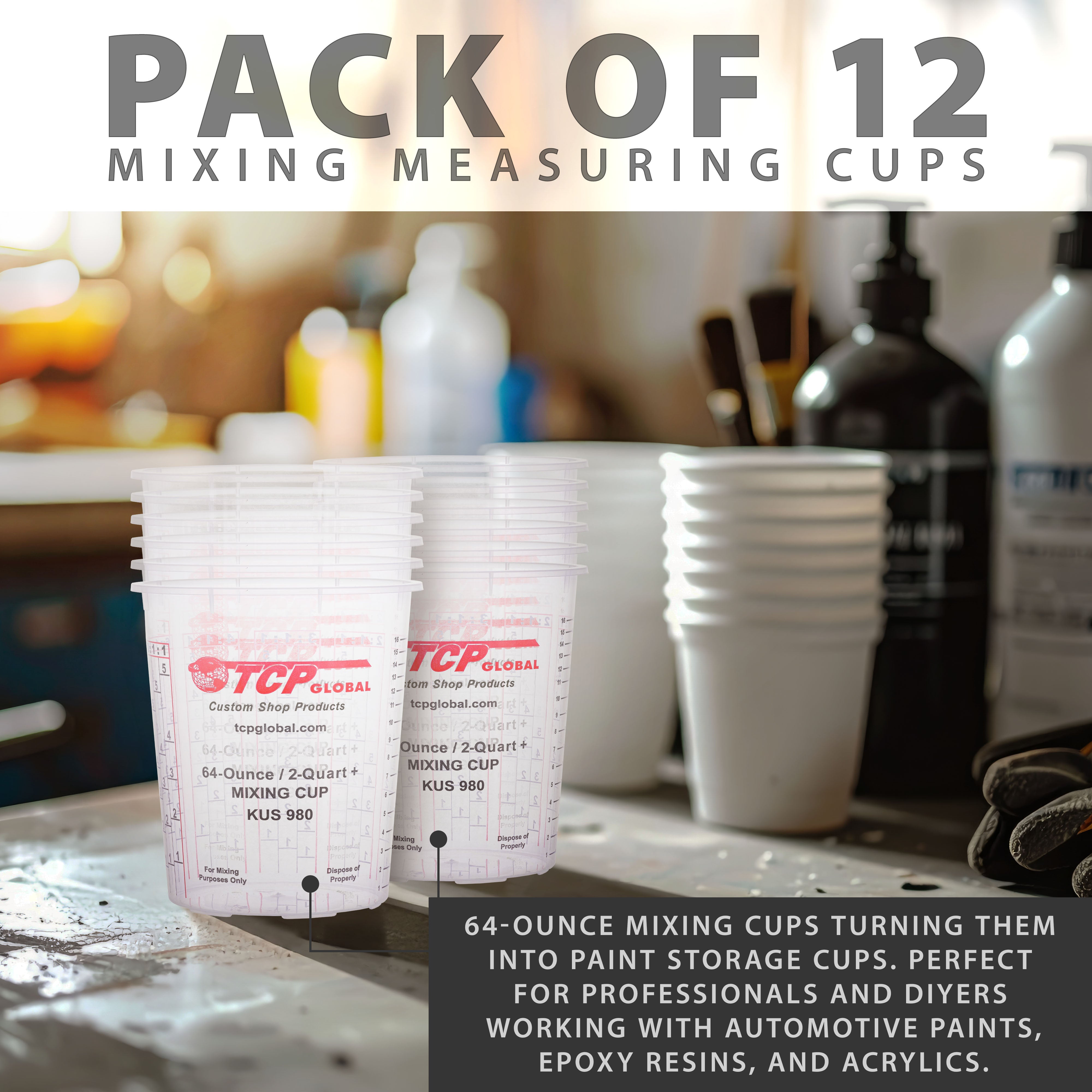 64oz Paint Mixing Cups (12 Pack) - Disposable & Reusable Plastic Measuring Cups for Automotive Painting, Epoxy Resin, Acrylic Arts & Crafts - Graduated with Mixing Ratios - Perfect for DIY Projects, Home Renovation & Professional Use
