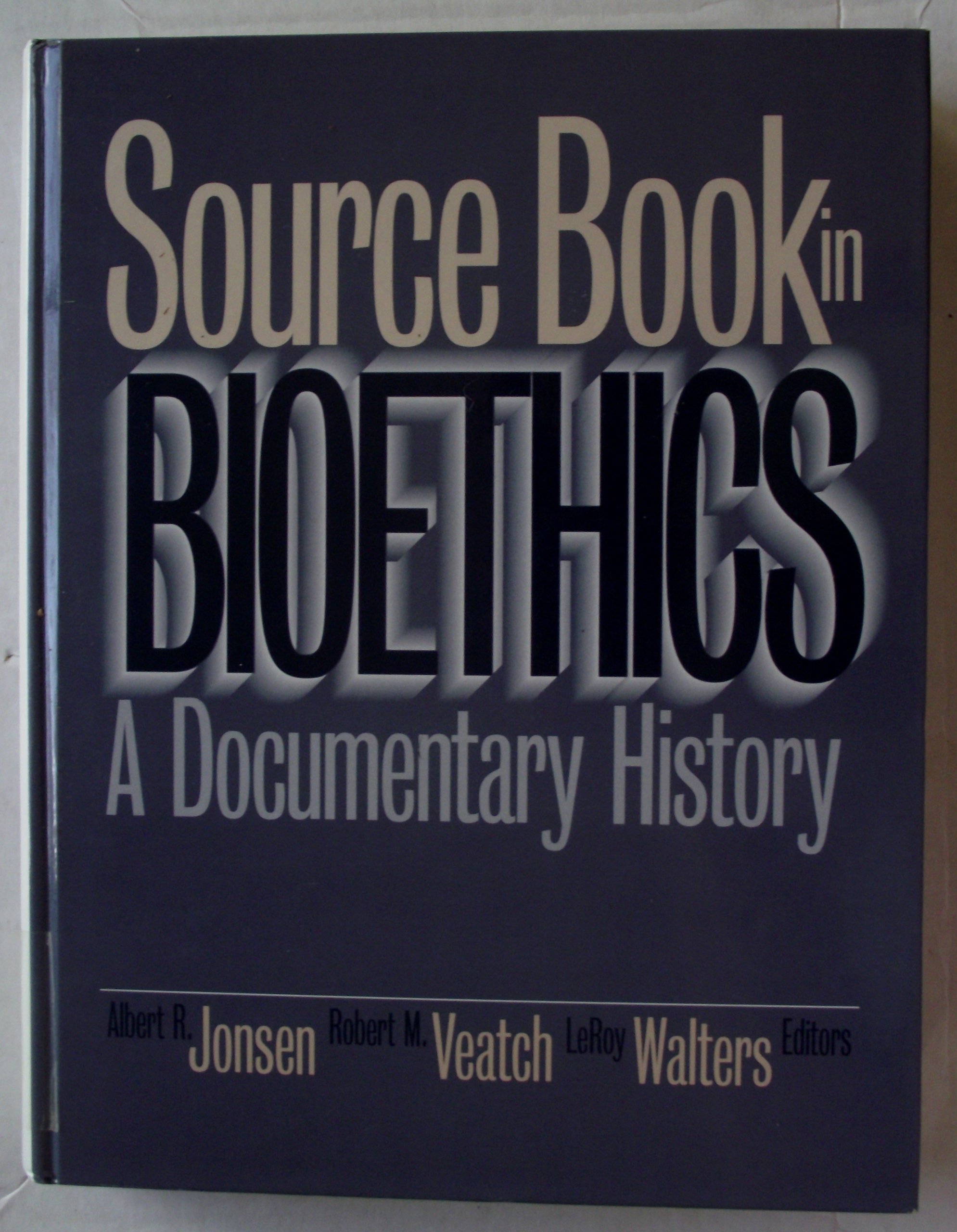 Source Book in Bioethics: A Documentary History - Essential Guide for Medical Ethics Studies, Healthcare Professionals & Philosophy Research | Perfect for Classroom Use, Academic Reference & Bioethics Debates