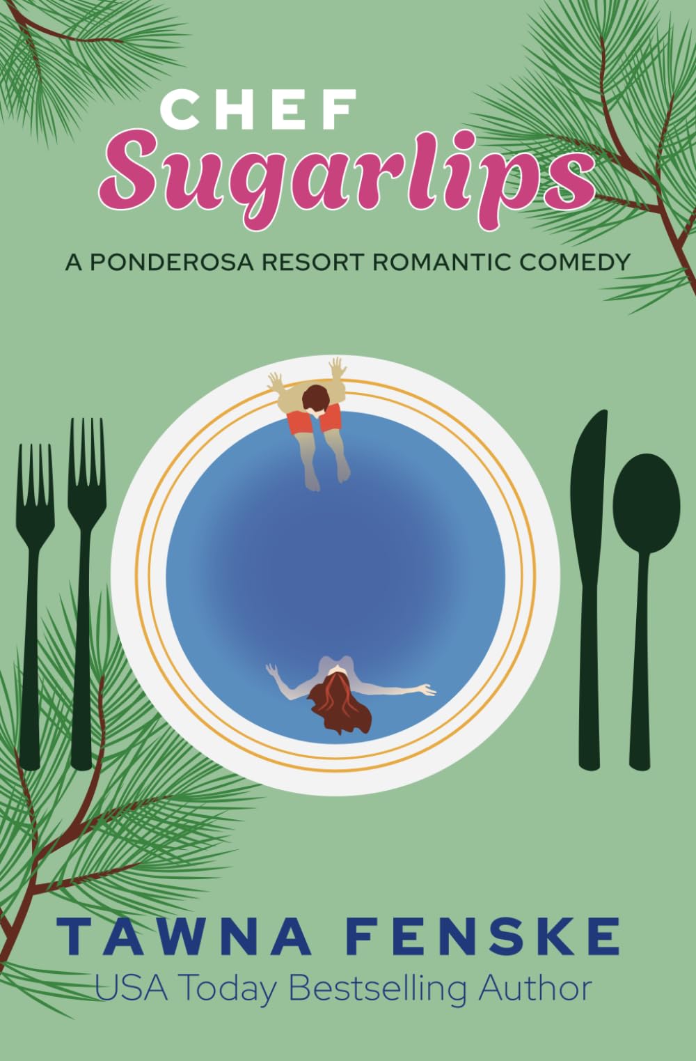 Chef Sugarlips - Ponderosa Resort Romantic Comedy Novel | Heartwarming Love Story for Vacation Reading & Beach Getaways