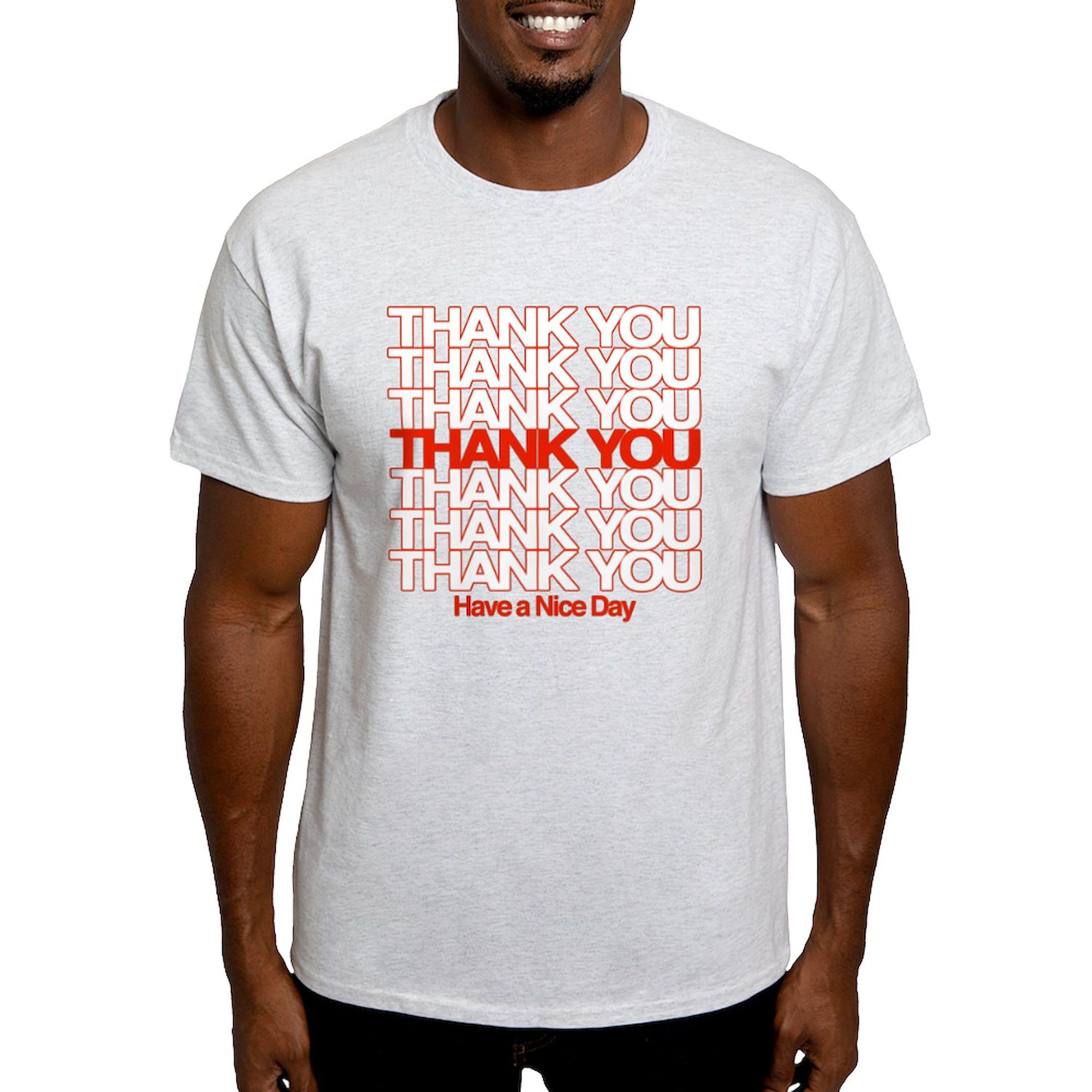 Thank You Have A Nice Day Graphic T-Shirt for Men - 100% Cotton Classic Fit Lightweight Casual Tee - Perfect for Gifts, Work, and Everyday Wear