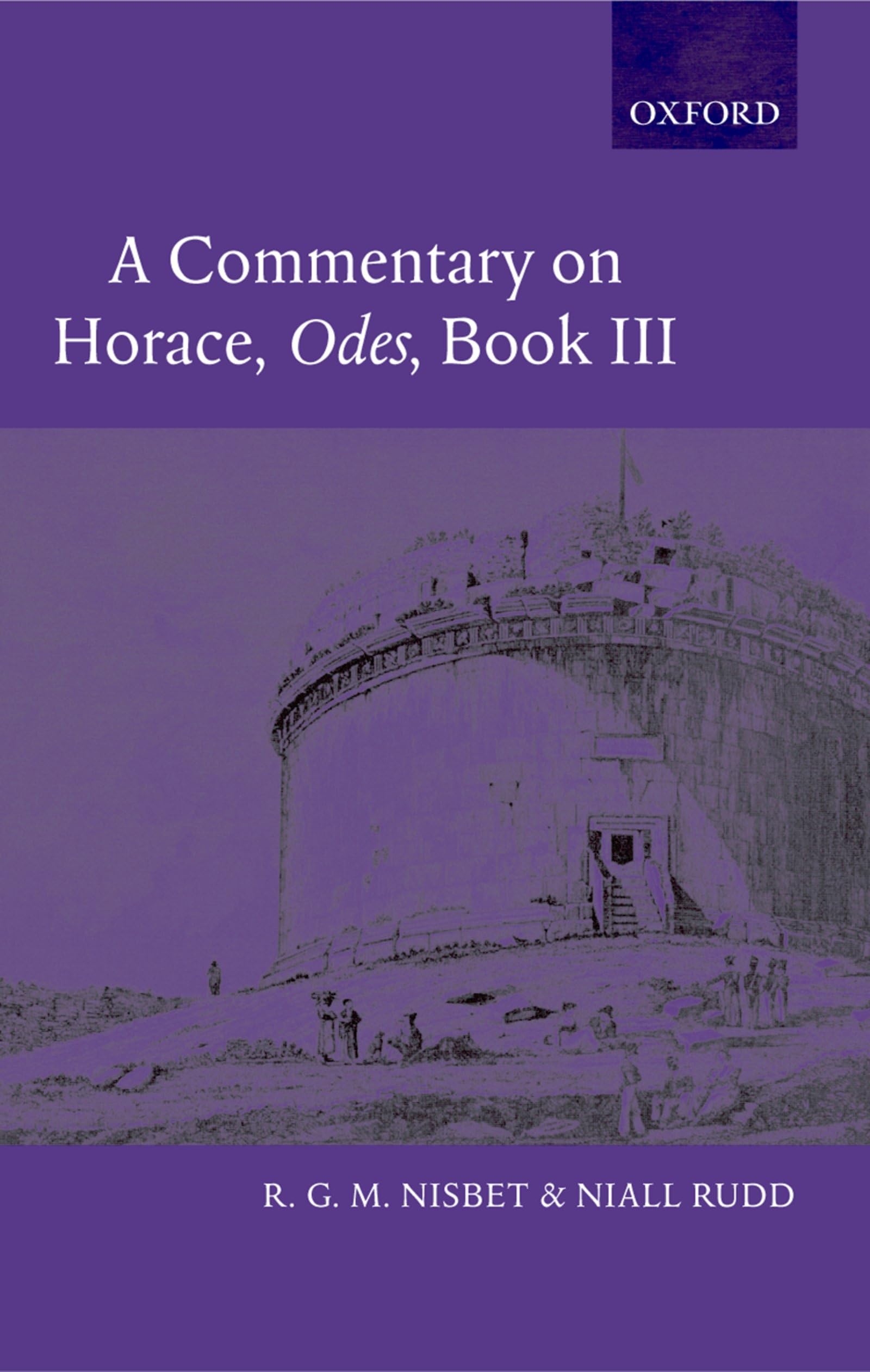 Horace Odes Book III Commentary - In-Depth Analysis & Study Guide for Classical Literature Students & Scholars | Perfect for Academic Research & Latin Poetry Study