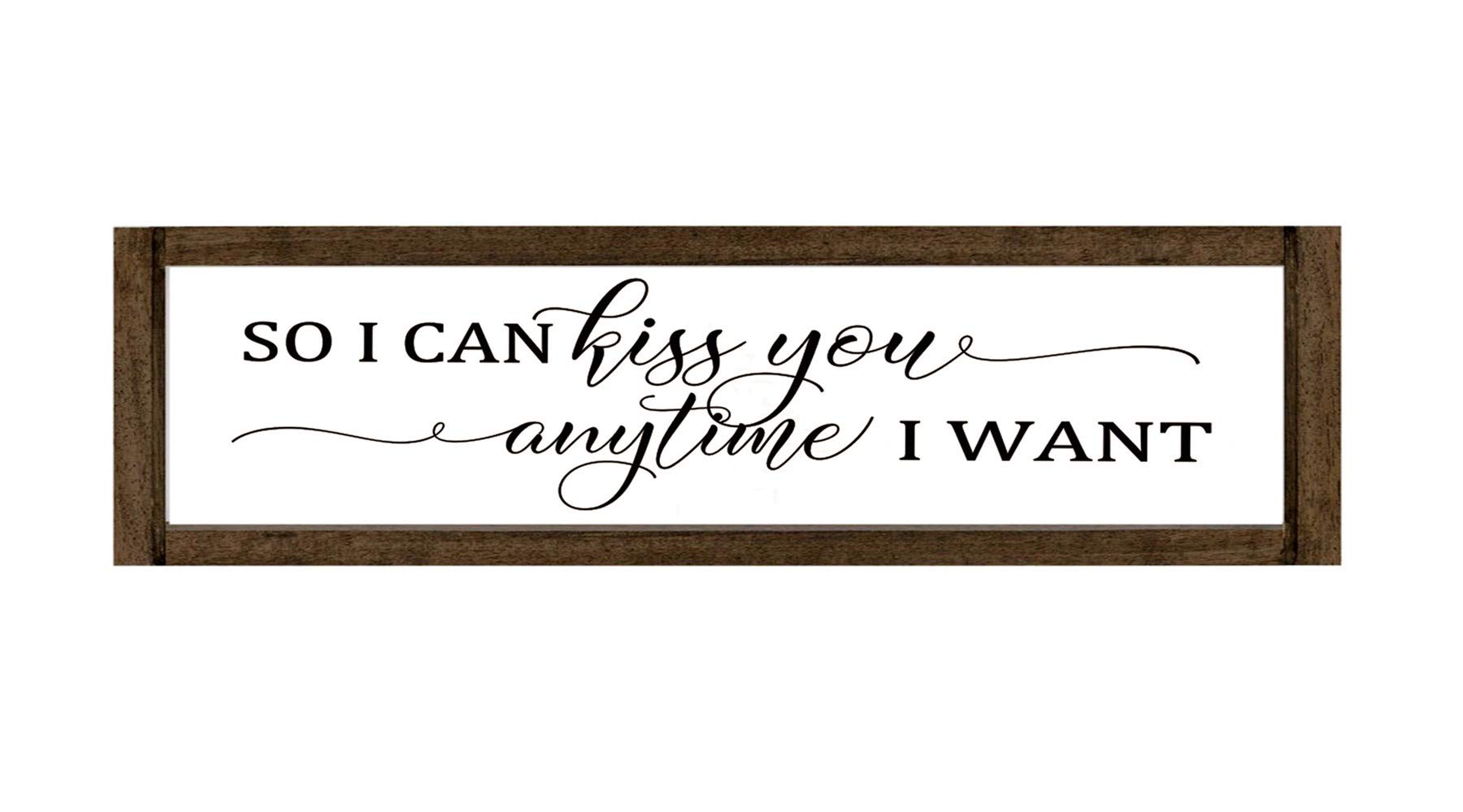 Farmhouse Wood Sign - 'So I Can Kiss You Anytime I Want' - Rustic Home Decor for Bedroom, Living Room & Entryway - Perfect for Couples & Romantic Home Décor