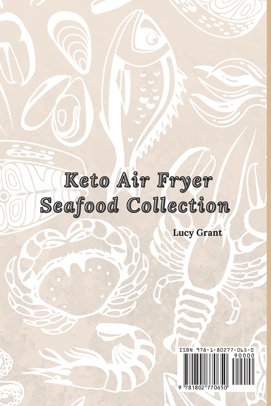 Keto Air Fryer Seafood Collection - Healthy & Affordable Low-Carb Meals for Weight Loss | Perfect for Quick Dinners, Meal Prep & Keto Diet Lovers