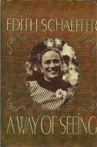 A Way of Seeing by Edith Schaeffer (1977) Hardcover Book - Christian Living, Art & Faith Inspiration for Home Decor & Thoughtful Gifts