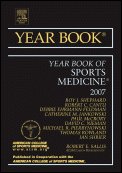 2007 Year Book of Sports Medicine - Comprehensive Guide for Athletes & Medical Professionals | Sports Injury Prevention & Treatment Reference