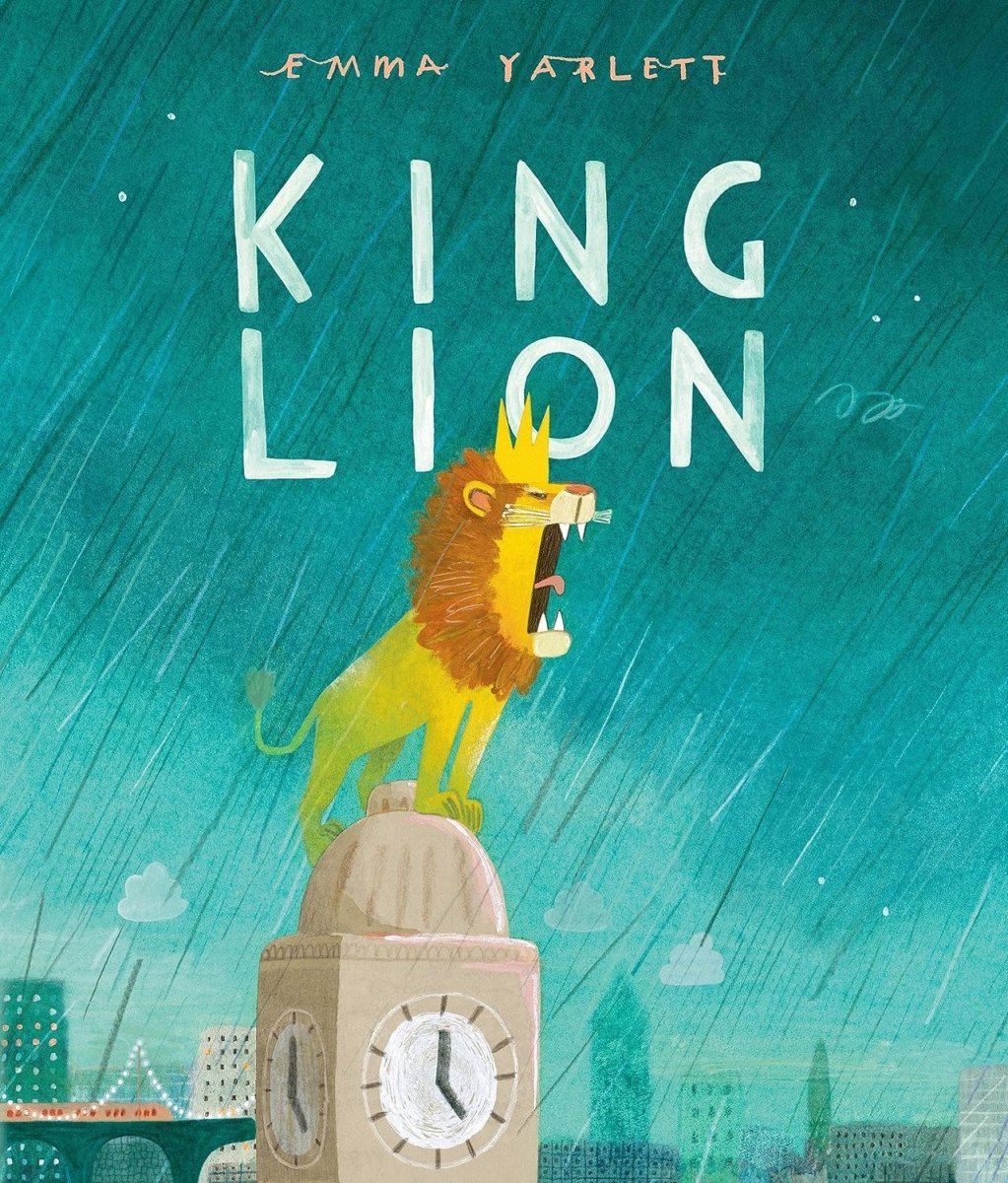 Emma Yarlett: King Lion - Children's Picture Book for Bedtime Stories & Early Reading | Perfect for Kids' Storytime, Gifts & Classroom Libraries