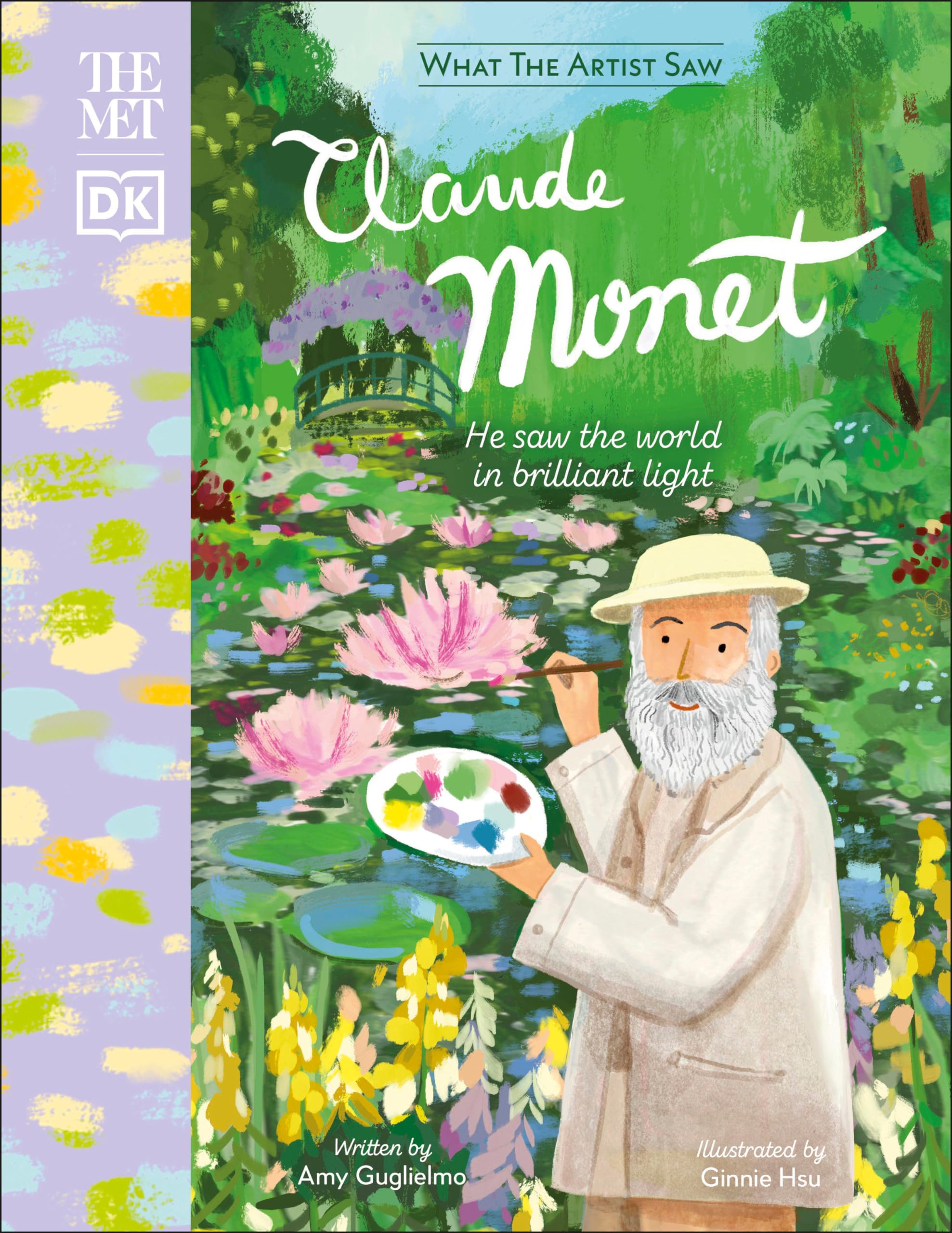 Claude Monet Art Book: He Saw the World in Brilliant Light - Biography & Impressionist Paintings Collection - Perfect for Art Lovers, Students & Home Decor