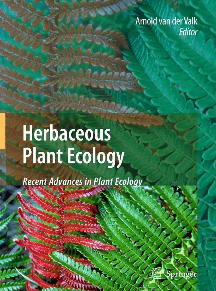 Herbaceous Plant Ecology: Latest Research & Advances in Plant Science for Gardens & Landscapes | Perfect for Botanists & Eco-Enthusiasts