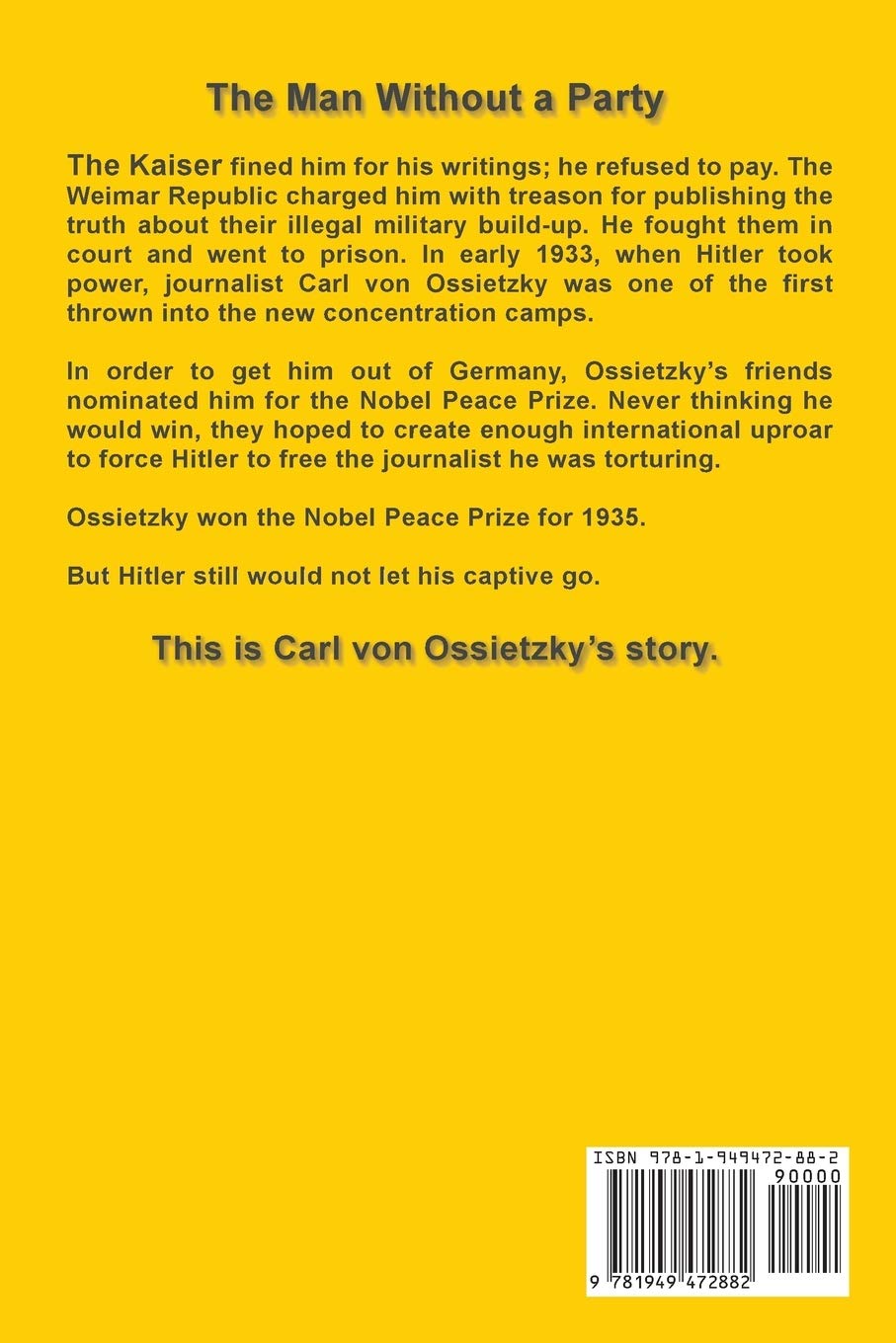 The Man Without a Party: Carl von Ossietzky Biography - Political Trials & Historical Nonfiction Book - Perfect for History Students & Political Science Enthusiasts