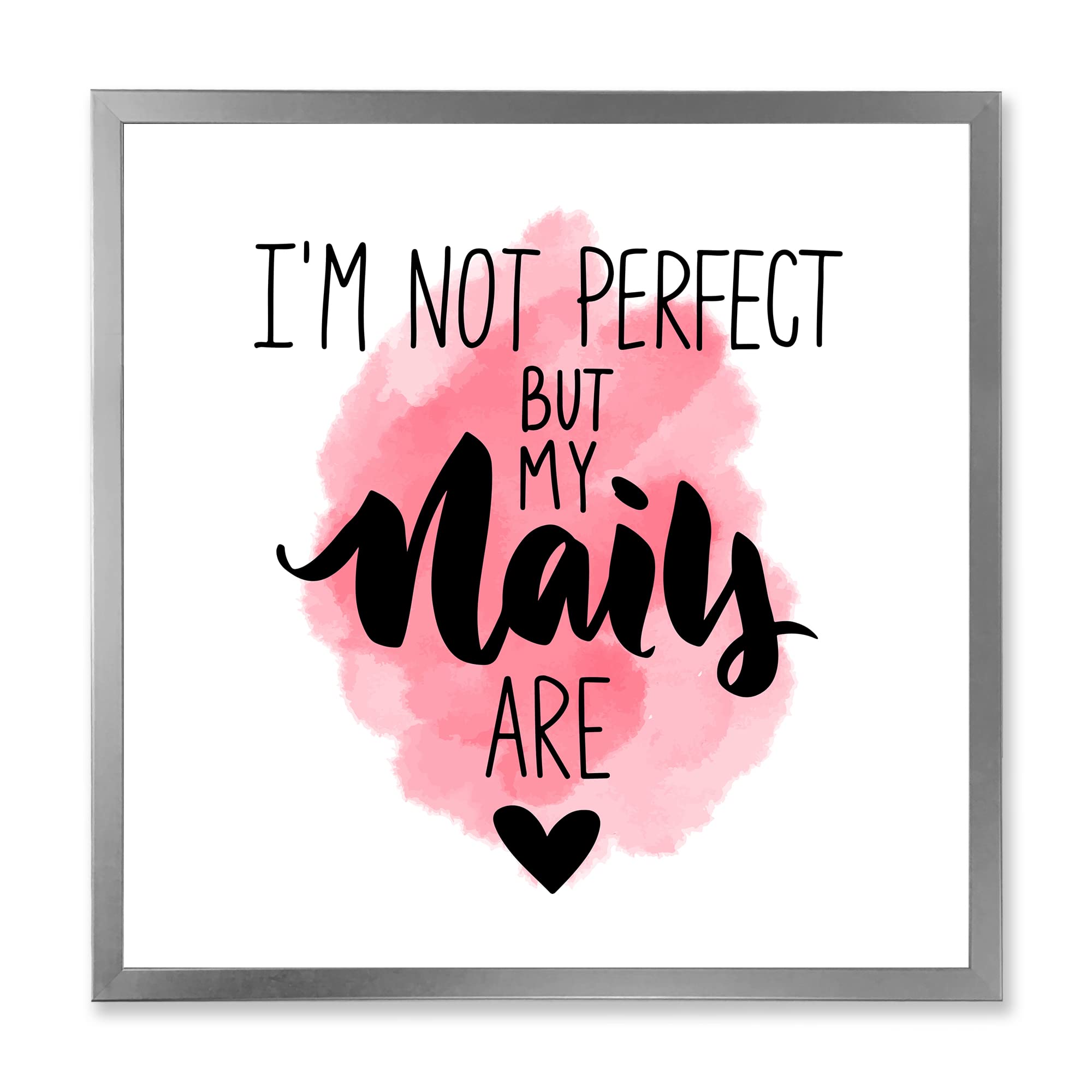 DesignQ 'I Am Not Perfect But My Nails Are' Modern Framed Wall Art - Chic Nail Salon Decor & Inspirational Home Office Wall Decor for Women