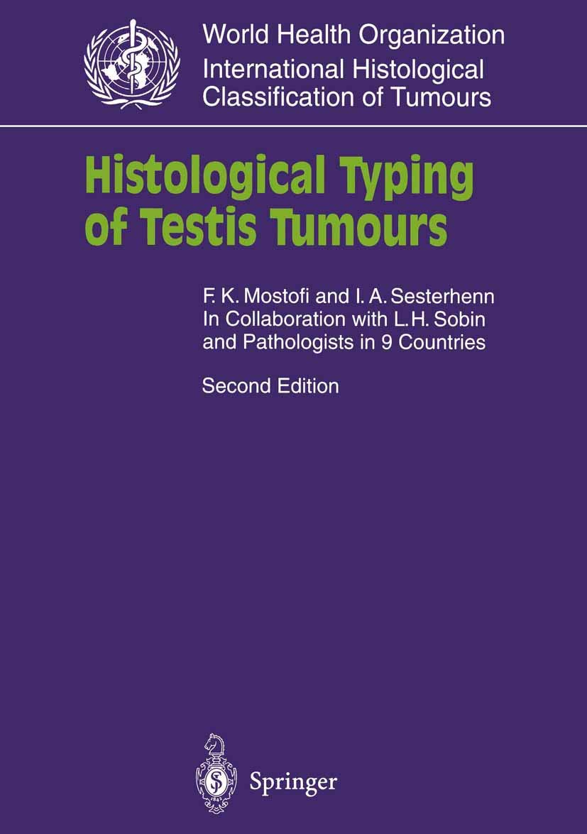 WHO Histological Typing of Testis Tumors - International Histological Classification of Tumours | Pathology Reference Book for Urologists & Oncologists | Essential for Cancer Diagnosis & Research