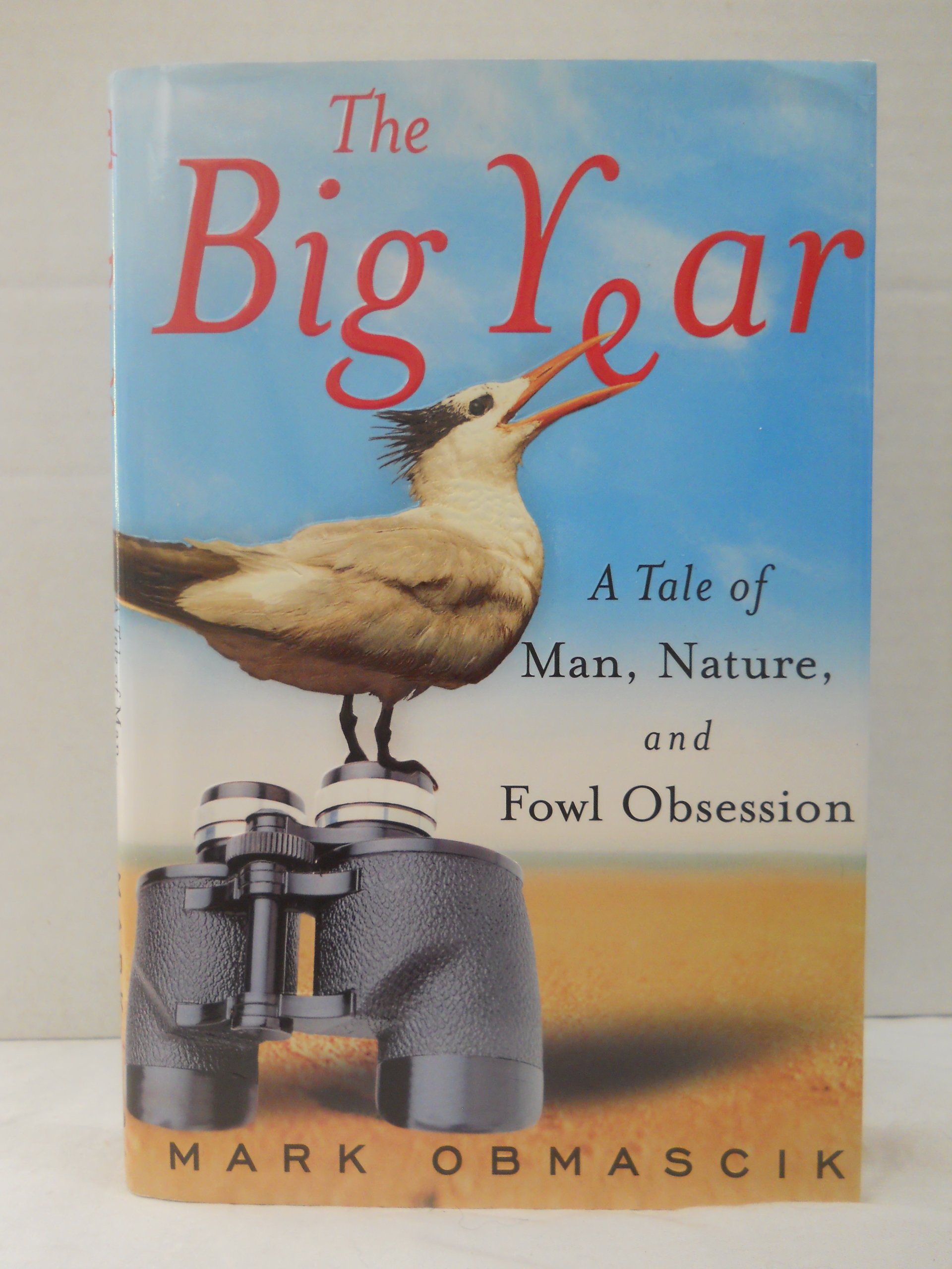 The Big Year: A Tale of Man, Nature, and Birdwatching Obsession - Perfect for Nature Lovers and Outdoor Adventure Enthusiasts