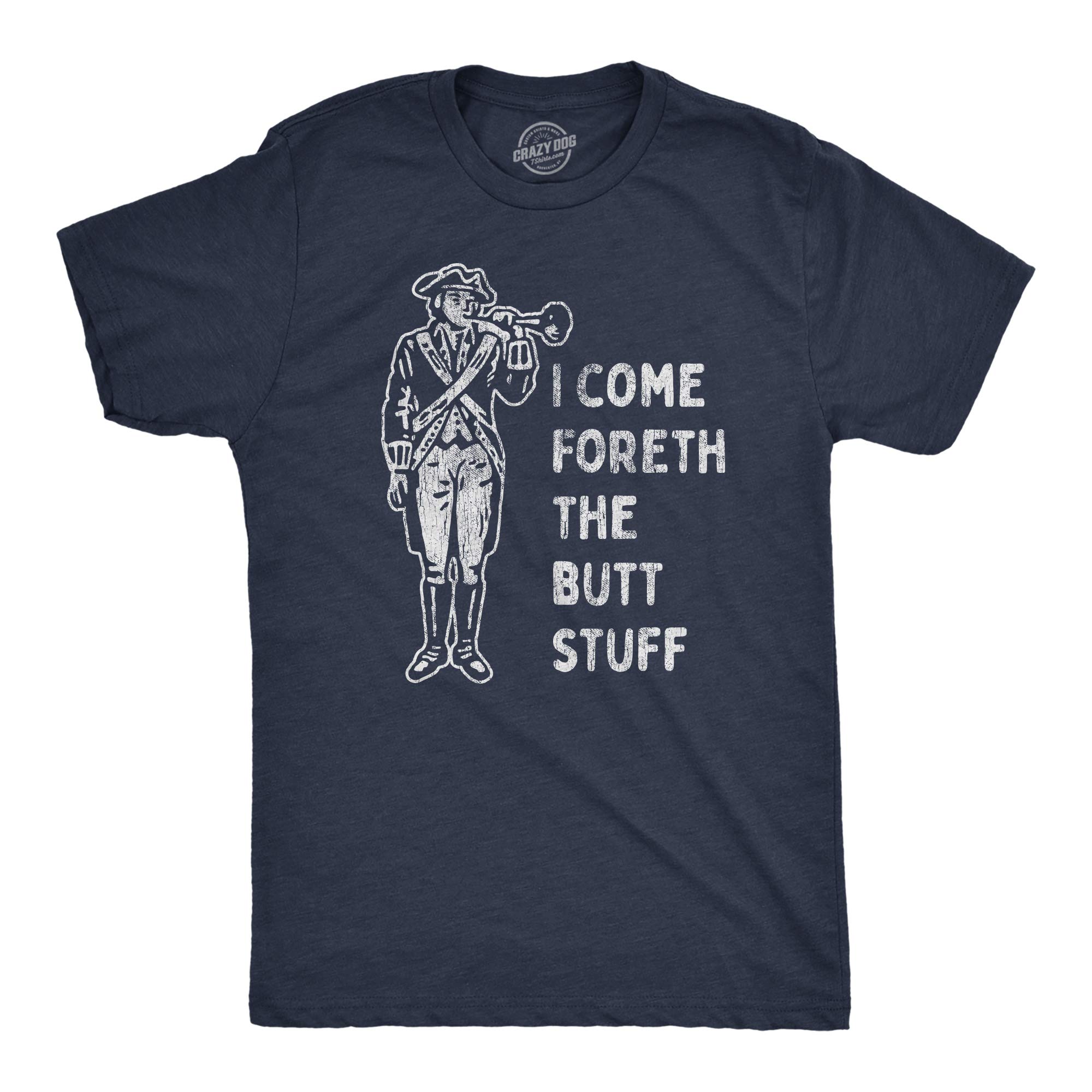 Funny Men's 'I Come Forth The Butt Stuff' Graphic Novelty T-Shirt - Booty Innuendo Humor Tee for Parties, Gifts & Casual Wear