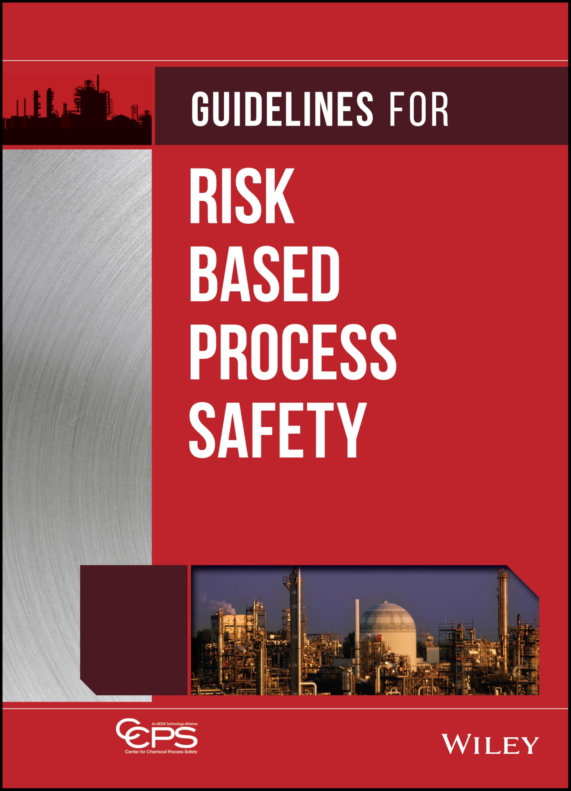 Risk Based Process Safety Guidelines - Best Practices for Industrial Safety Management | Workplace Safety, Hazard Prevention & Compliance