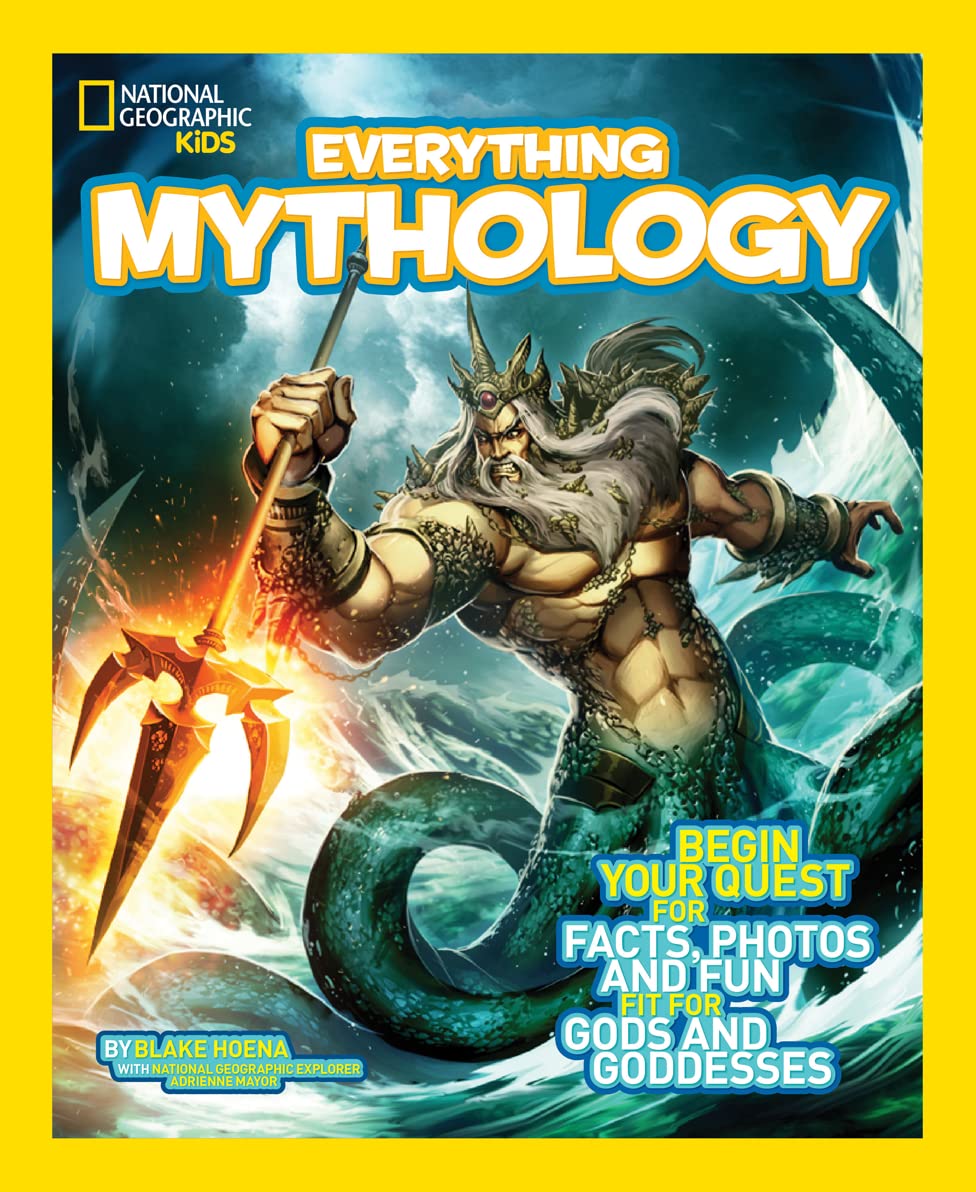 National Geographic Kids Everything Mythology Book - Facts, Photos & Fun for Gods & Goddesses | Mythology Guide for Kids, Educational Gift, Classroom & Homeschool Learning Resource