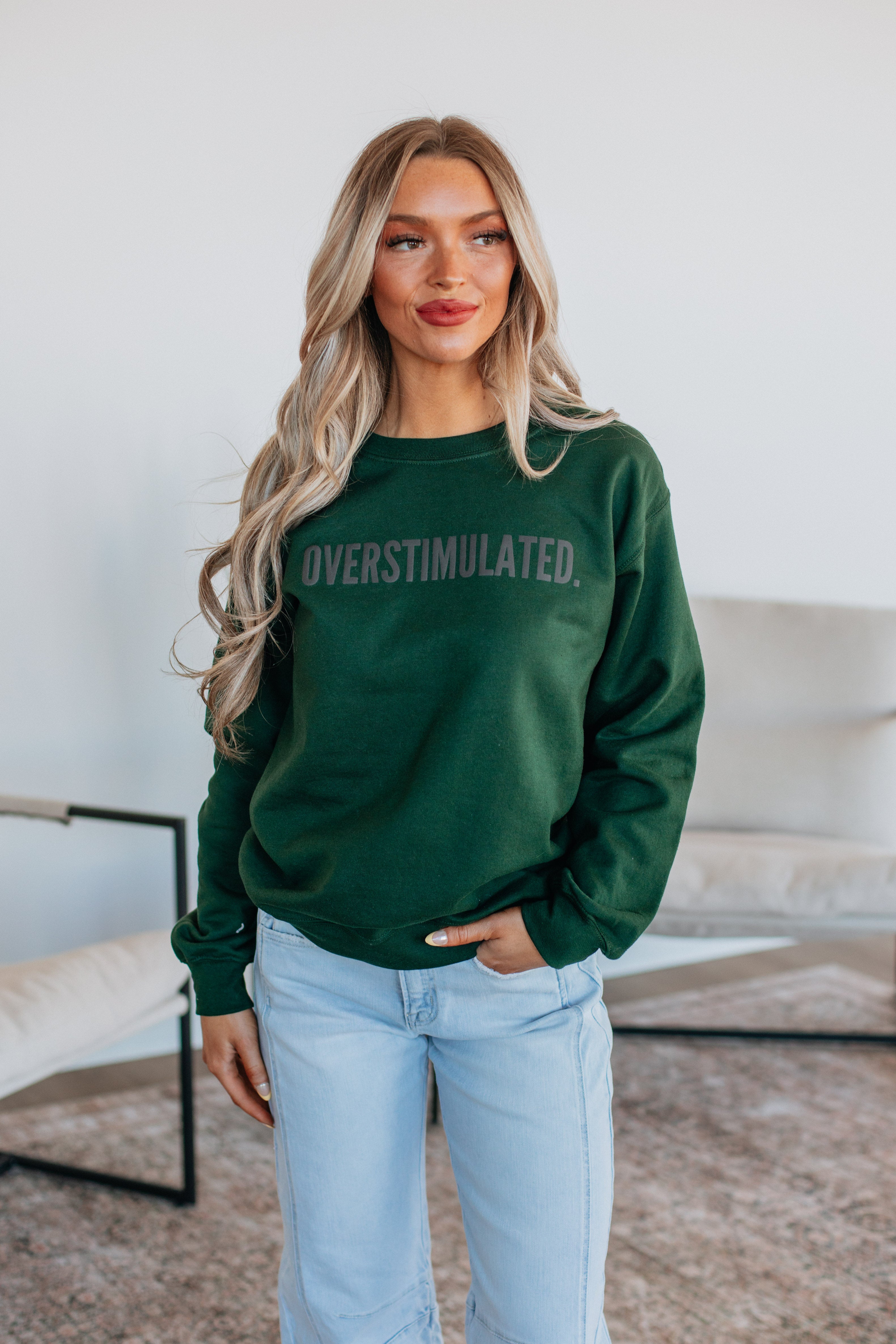 Overstimulated Crewneck Sweatshirt - Soft & Cozy Hunter Green Pullover for Men & Women | Perfect for Casual Wear, Lounge & Street Style