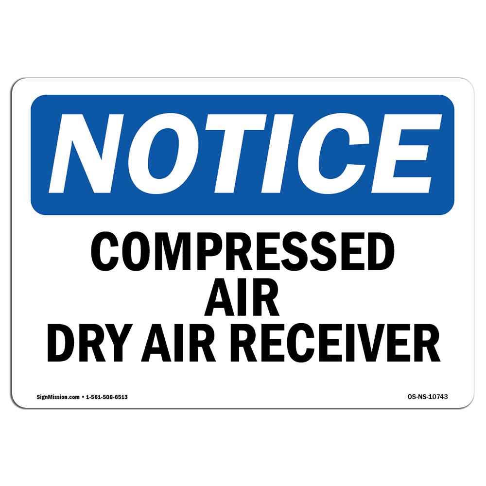OSHA Approved Compressed Air Dry Air Receiver Vinyl Label Decal - Durable Safety Sign for Construction Sites, Warehouses & Industrial Facilities | Made in USA | Prevent Accidents & Ensure Workplace Safety