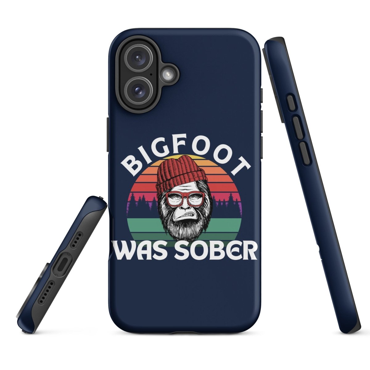 Bigfoot Was Sober Durable Shockproof iPhone Case - Rugged Protective Cover for iPhone [Models] - Perfect for Outdoor Adventures & Daily Use