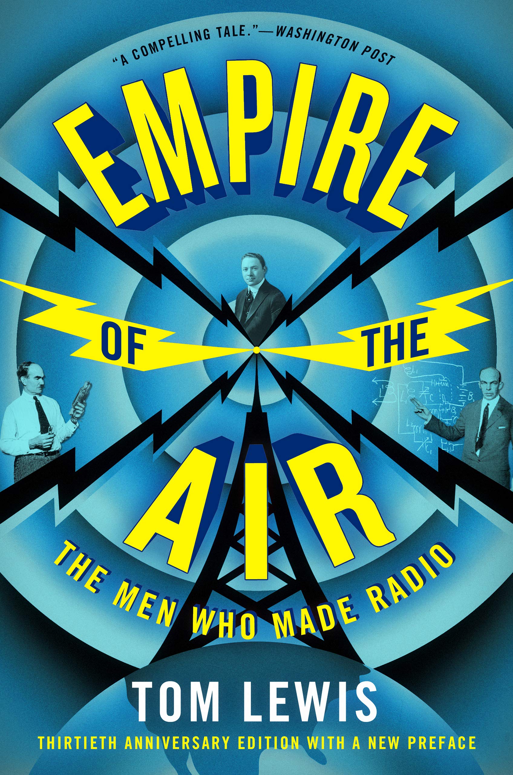 Empire of the Air: The Men Who Made Radio - History of Radio Invention & Pioneers - Perfect for History Buffs, Tech Enthusiasts & STEM Education