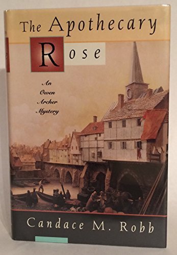 The Apothecary Rose: A Medieval Mystery Novel by Candace Robb - Historical Fiction Book Set in 14th Century England - Perfect for Mystery Lovers & Medieval History Enthusiasts