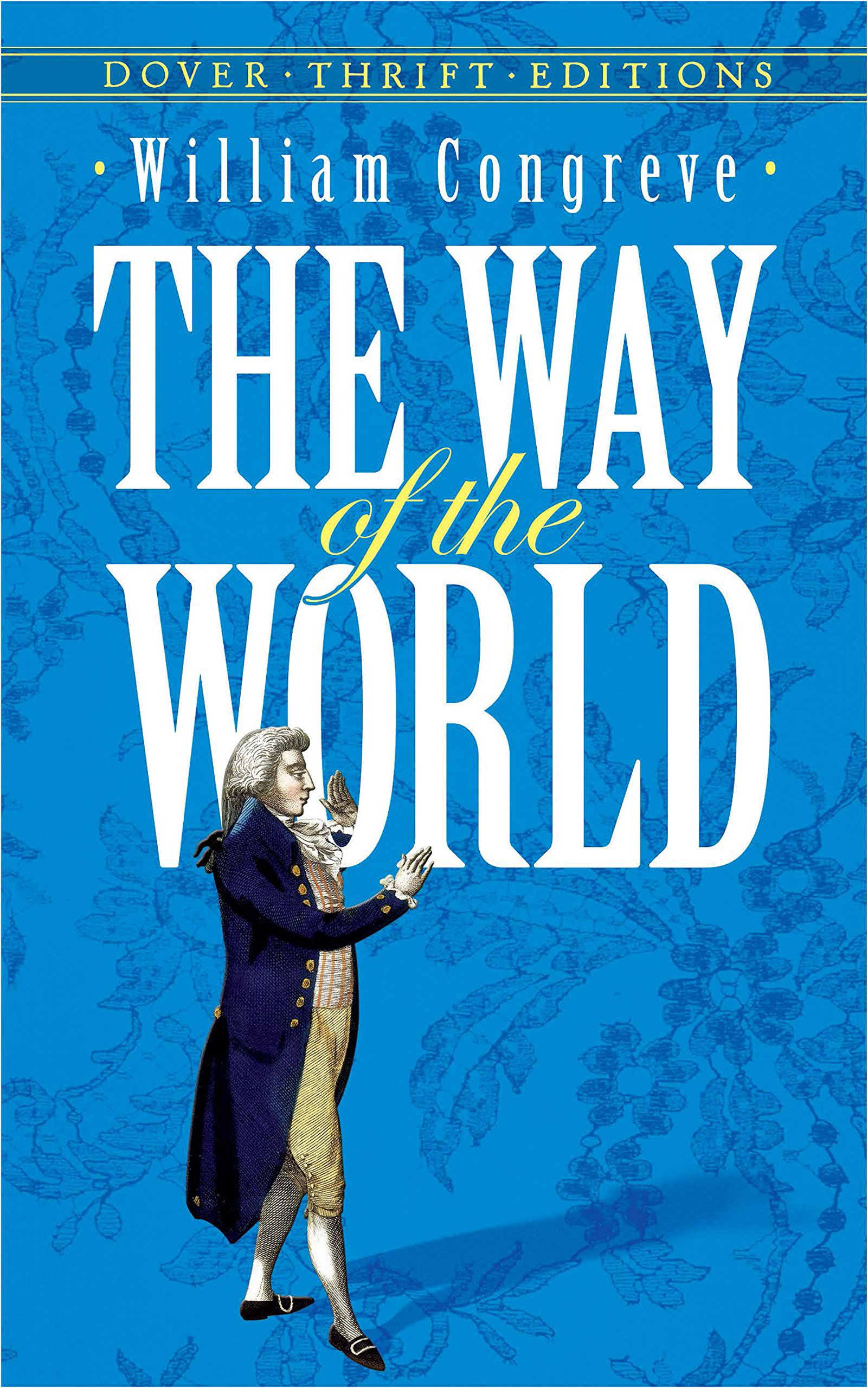 The Way of the World by William Congreve - Dover Thrift Editions Classic English Play | Perfect for Literature Students, Book Clubs & Theater Lovers