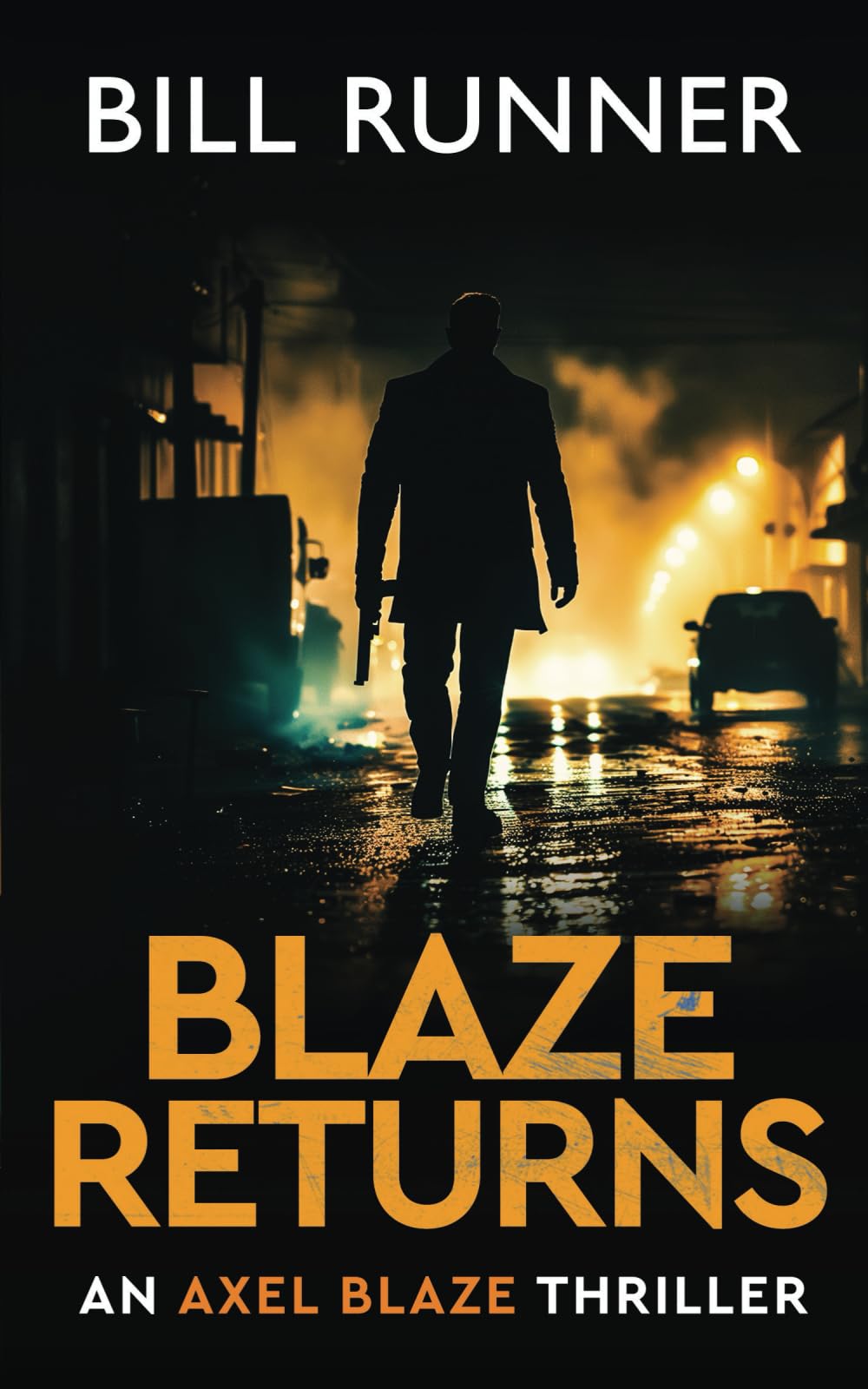 Blaze Returns: Axel Blaze Thriller - Action Adventure Book for Mystery Lovers