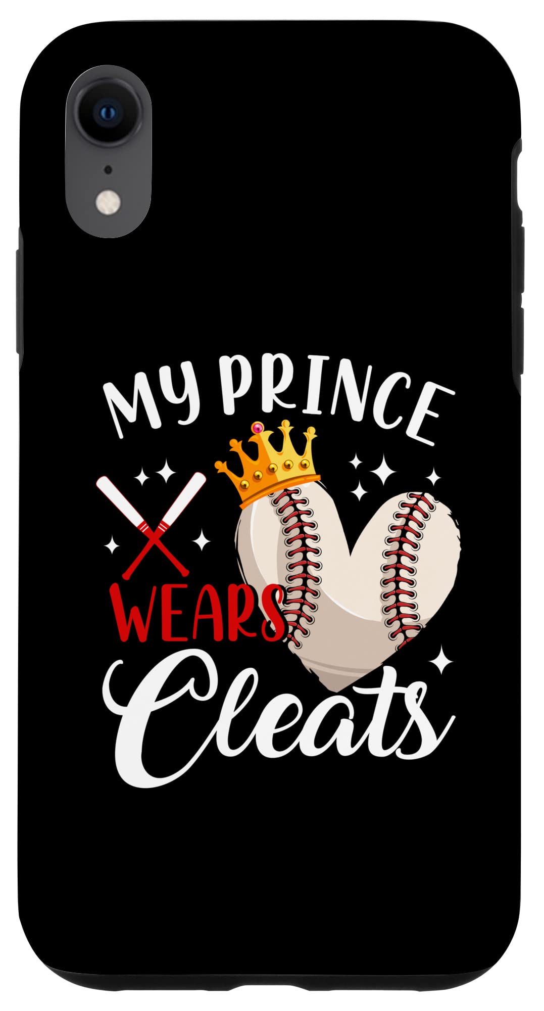 iPhone XR Case - My Prince Wears Cleats Baseball Design - Perfect Gift for Son, Mother & Father's Day - Durable Protective Phone Cover for Sports & Daily Use