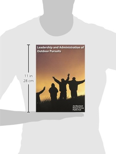Outdoor Leadership and Administration Guide - Best Practices for Adventure Programs, Team Building & Wilderness Management | Perfect for Outdoor Educators, Camp Directors & Adventure Travel Organizers