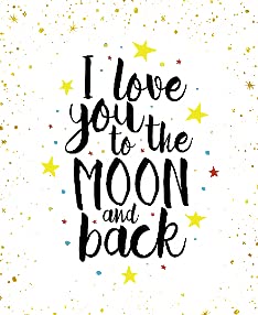 I Love You to the Moon and Back