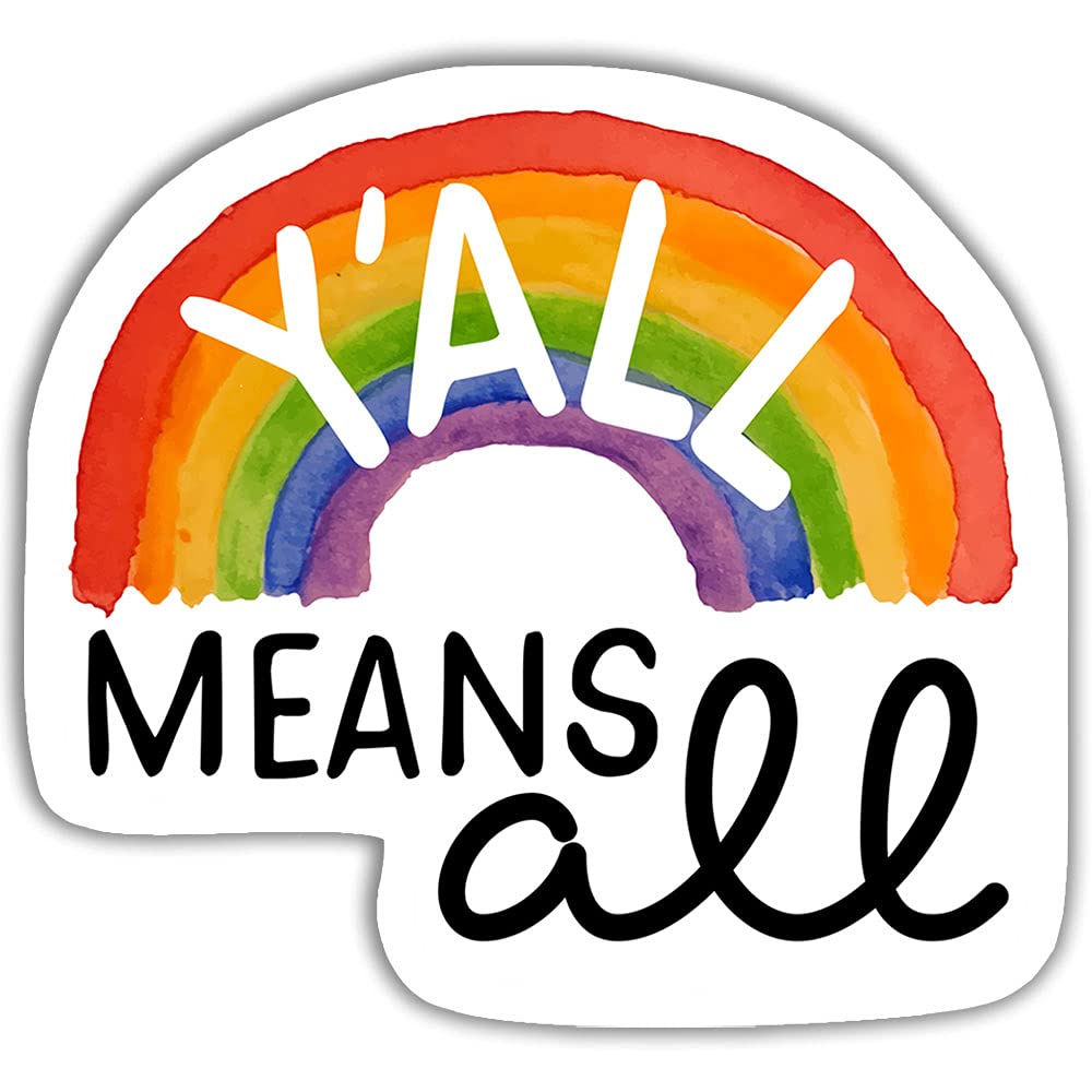 HOSALA 3-Pack 'Y'all Means All' Stickers - Funny Vinyl Decals for Cars, Laptops, Walls, Windows & Trucks - 3x4 Inch - Perfect for LGBTQ+ Pride, Home Decor & Personalizing Devices