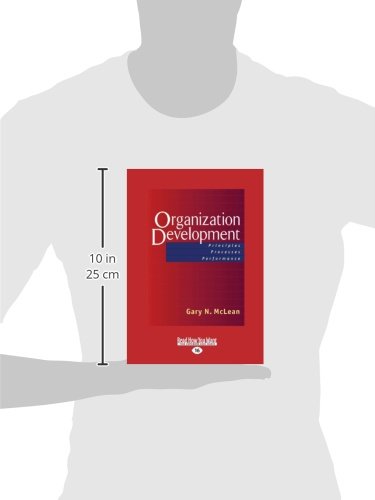Organization Development: Principles, Processes & Performance - Enhance Team Efficiency & Business Growth Strategies