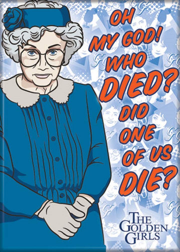 Golden Girls 'Did One of Us Die?' Magnet - 2.5x3.5