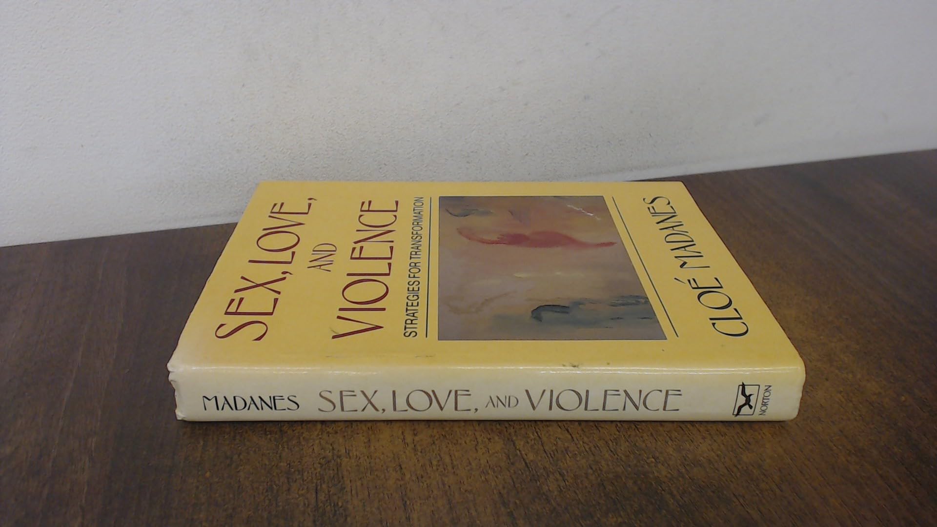 Sex, Love & Violence: Transformative Strategies for Relationships & Personal Growth | Self-Help Books for Couples & Individuals