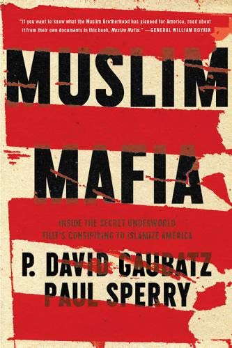 Muslim Mafia Book: Exposing the Secret Underworld Plot to Islamize America - Political Thriller for US History & Conspiracy Theory Readers