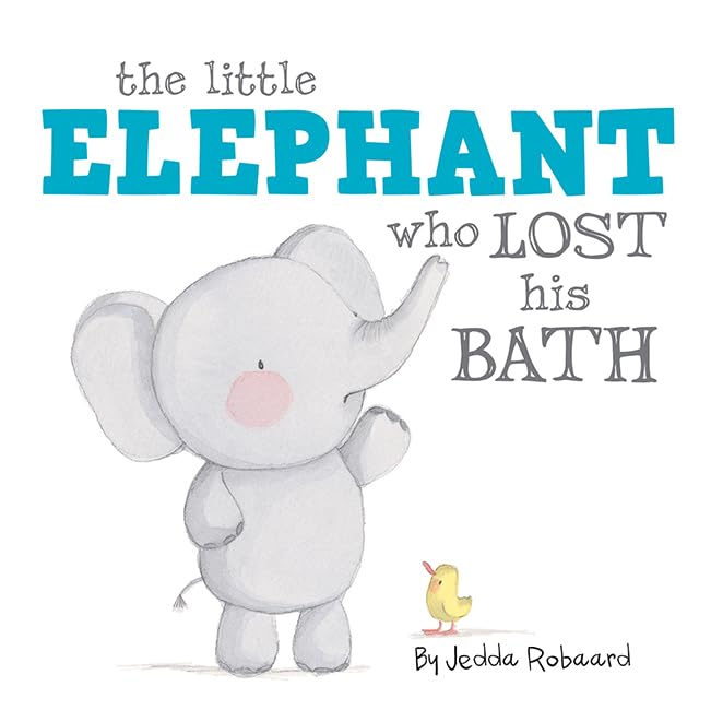 The Little Elephant Who Lost His Bath - Adorable Children's Board Book About Bath Time Fun | Perfect for Bedtime Stories, Toddler Learning & Preschool Reading